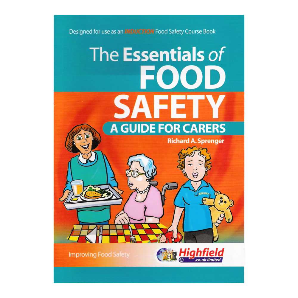 The Essentials of Food Safety - A Guide for Carers