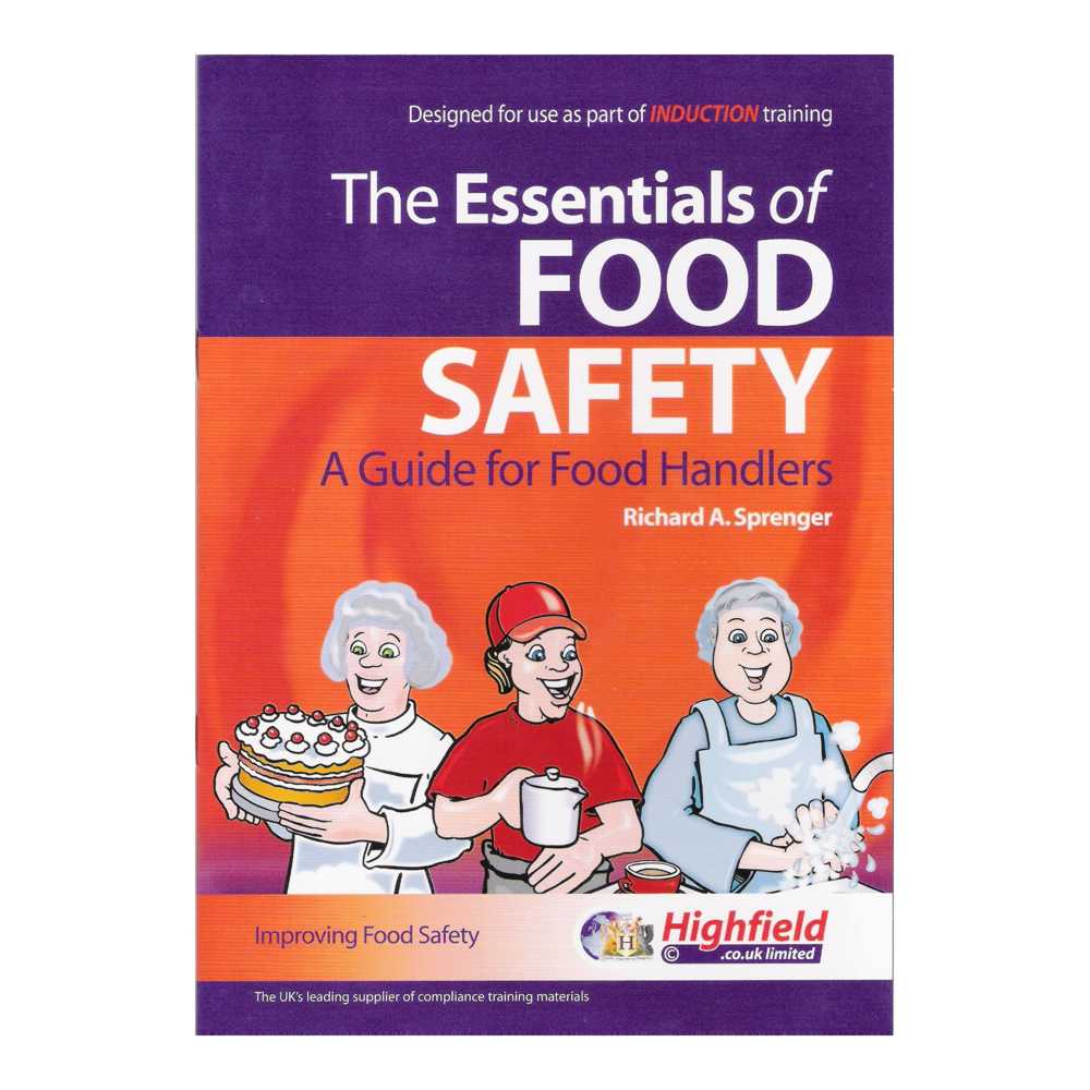 The Essentials of Food Safety - A Guide for Food Handlers